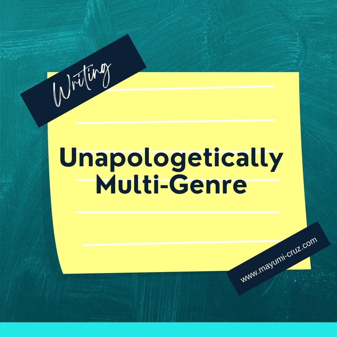 Unapologtically Multigenre