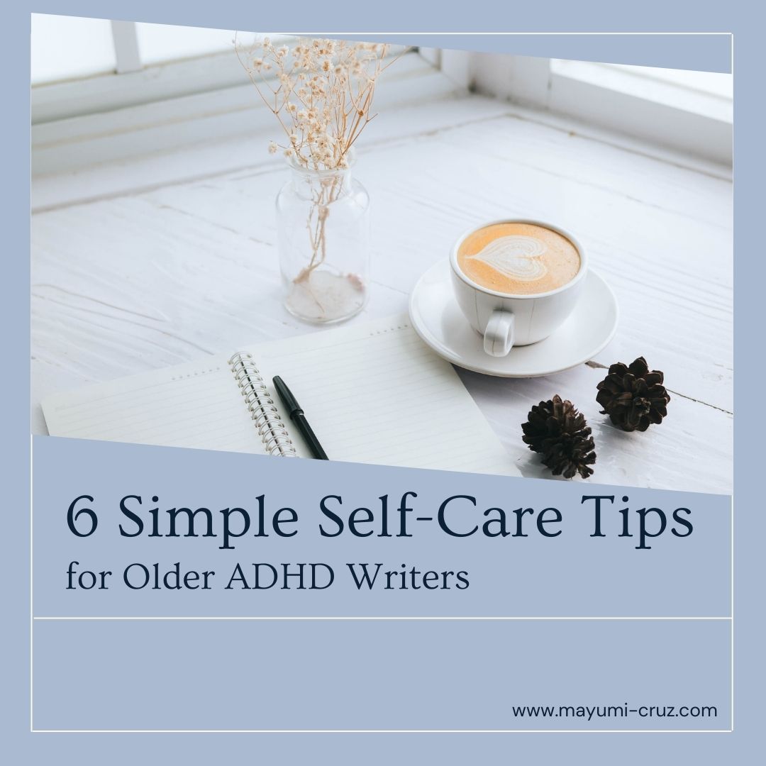 Blog post image 6 simple self-care tips for older adhd writers